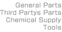 General Parts,Third Partys Parts,Chemical Supply,Tools